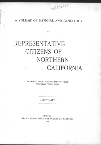A Volume of Memoirs and Genealogy of Representative Citizens of Northern California (1901)