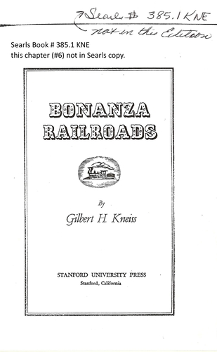 Bonanza Railroads (4th Ed) - Chapter 6 - Quartz-Gold and a Narrow-Gauge Crown (1954)