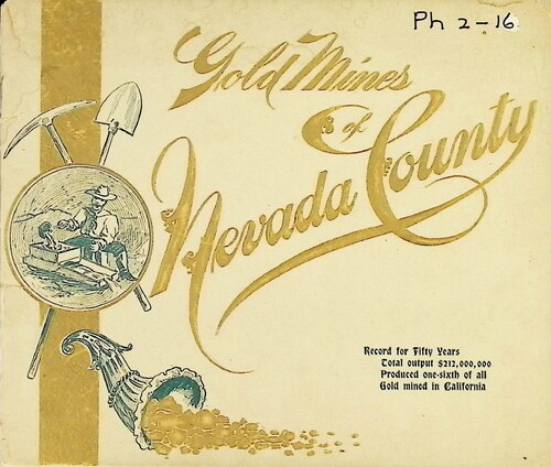 Gold Mines of Nevada County by Nevada County Golden Jubilee Fair Executive Committee (PH 2-16)