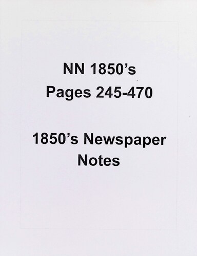 Click to view Newspaper Notes - 1850s (NN-1850)(1850) Newspaper Notes - 1850s (NN-1850)(1850)