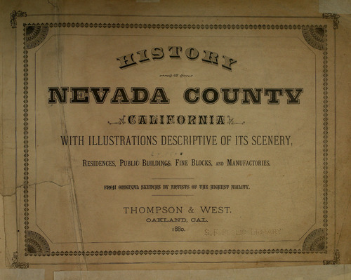 History of Nevada County, California (979.437 THO)(1880)