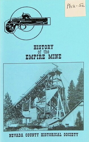 History of the Empire Mine by Nevada County Historical Society (PH 2-5c) (2006)
