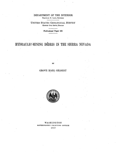 Hydraulic Mining Debris in the Sierra Nevada by Grove K. Gilbert (1917)