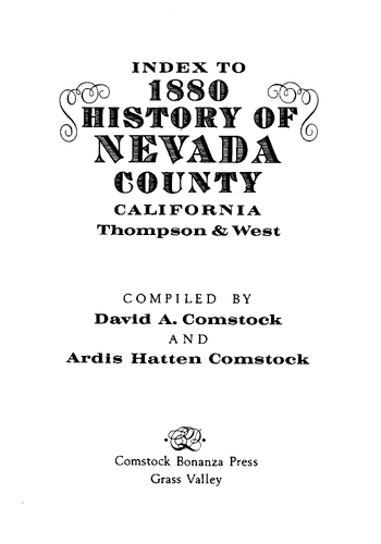 Index to 1880 History of Nevada County, California (979.437 HIS INDEX)(1992 2nd edition)