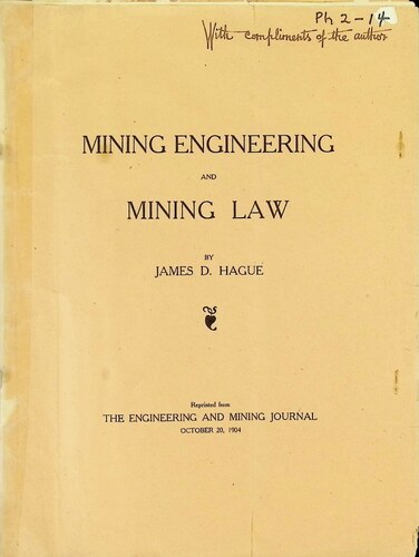 Mining Engineering and Mining Law by James D Hague (PH 2-14) (1904)