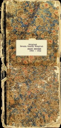 Nevada County Hospital Death Records (MM-18-K)(1895 - 1935)