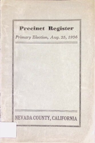 Nevada County Precinct Registers - Primary Election (324.6.1936)(August 25, 1936)