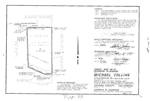 Click to see Parcel Map Book 17, pg. 85 (1986) of Nevada County Recorders Parcel Maps Book 17