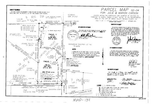 Click to see Parcel Map Book 19, pg. 134 (2004) of Nevada County Recorders Parcel Maps Book 19