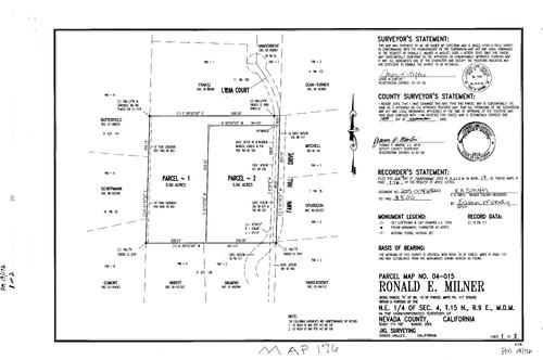 Click to see Parcel Map Book 19, pg. 176 (2005) of Nevada County Recorders Parcel Maps Book 19