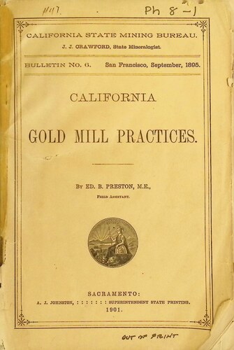 Click to view California Gold Mill Practices (PH 8-1)(1901) California Gold Mill Practices (PH 8-1)(1901)