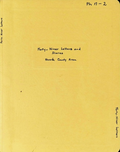 Forty-Niner Letters and Diaries - Nevada County Area (PH 17-2)(Undated)