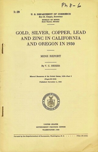 Gold, Silver, Copper, Lead and Zinc in California and Oregon in 1930 (PH 8-6)(1930)