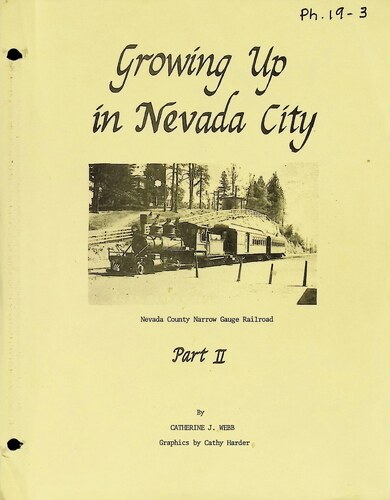 Growing Up in Nevada City - Part 2 (PH 19-3)(1975)