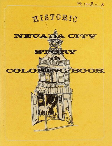 Historic Nevada City Story & Coloring Book (PH 12-B-3)(1978)