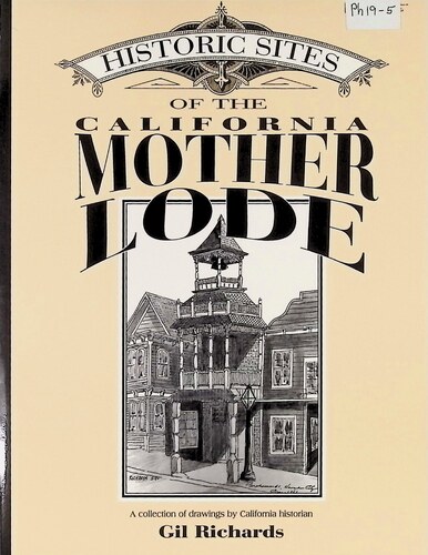 Historic Sites of the California Mother Lode (PH 19-5)(1998)