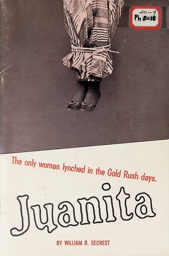 Juanita - The only woman lynched in the Gold Rush days (PH 20-9)(1967)