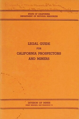Legal Guide for California Prospectors and Miners (PH 4-10)(1952)