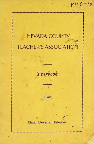 Nevada County Teacher's Association Yearbook (PH 6-14)(1950)