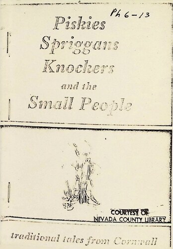 Piskies Spriggans Knockers and the Small People - Traditional Tales From Cornwall (PH 6-13)