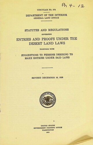 Statues and Regulations Governing Entries and Proofs Under the Desert Land Laws (PH 4-12)(1928)