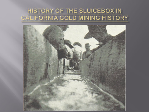 2023-11-16 - The Historic Sluice Box with David Lawler and Hank Meals - History of the Mining Sluice Box