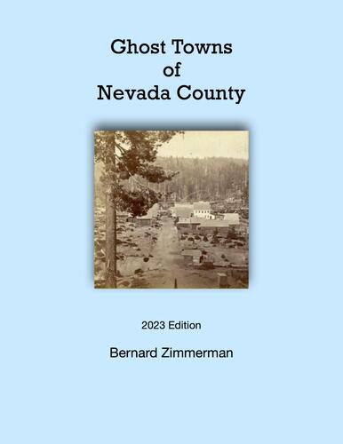 2024-10-17 - Ghost Towns of Nevada County with Bernie Zimmerman