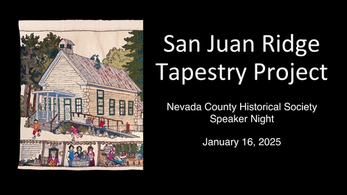 2025-01-16 - San Juan Ridge Tapestry Project with Bruce Boyd and Jennifer Rains Crosby