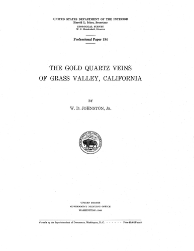 The Gold Quartz Veins of Grass Valley, California by W.D. Johnston (1940)