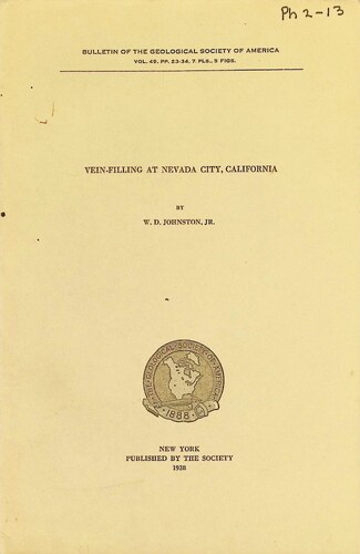 Vein-Filling at Nevada City California by W D Johnston Jr  The Geological Society of America (PH 2-13) (1938)