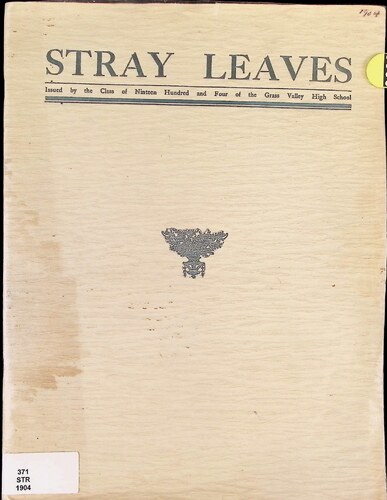Grass Valley High School - Stray Leaves (371.STR.1904)(1904)
