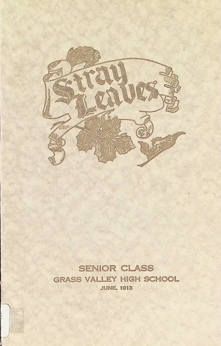 Grass Valley High School - Stray Leaves (371.STR.1913)(1913)