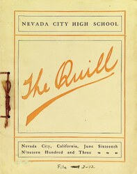 Nevada City High School - The Quill (371.QUI.1903)(1903)