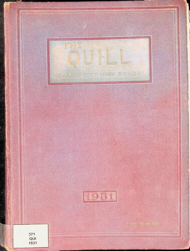 Nevada City High School - The Quill (371.QUI.1931)(1931)